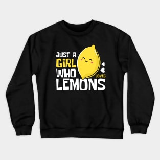 Just A Girl Who Loves Lemons Cute Lemon Crewneck Sweatshirt